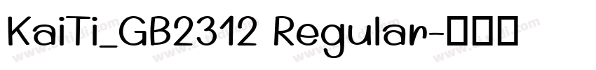 KaiTi_GB2312 Regular字体转换